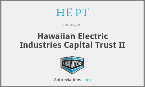 HE PT - Hawaiian Electric Industries Capital Trust II